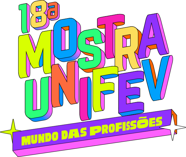 18ª Mostra Unifev — Mundo das Profissões